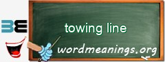 WordMeaning blackboard for towing line